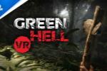 亚马逊雨林求生游戏绿色地狱VR将支持PSVR2